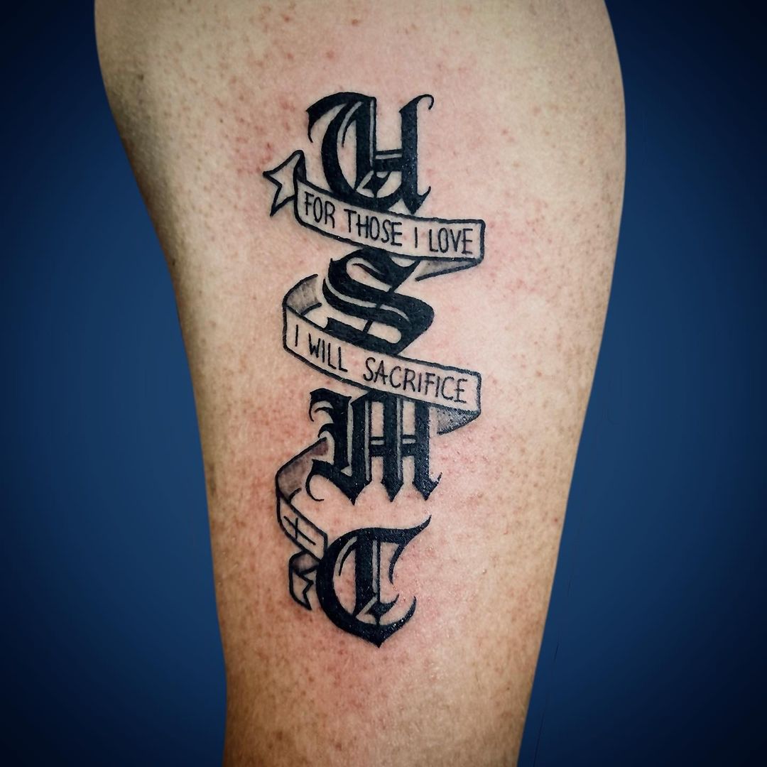 Tatuaggio For Those I love I will sacrifice